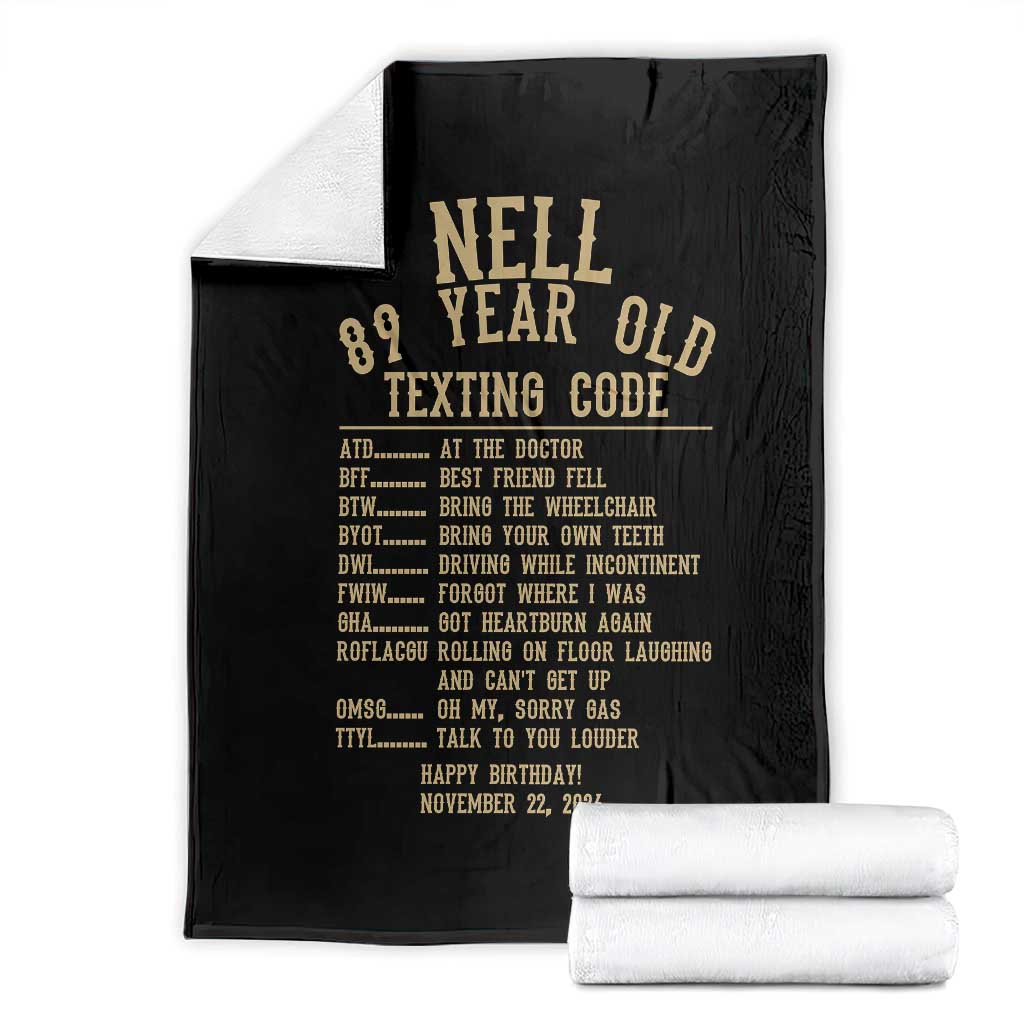 Funny Nell 89 Year Old Texting Code Throw Blanket Senior Citizen 90th Birthday Gift