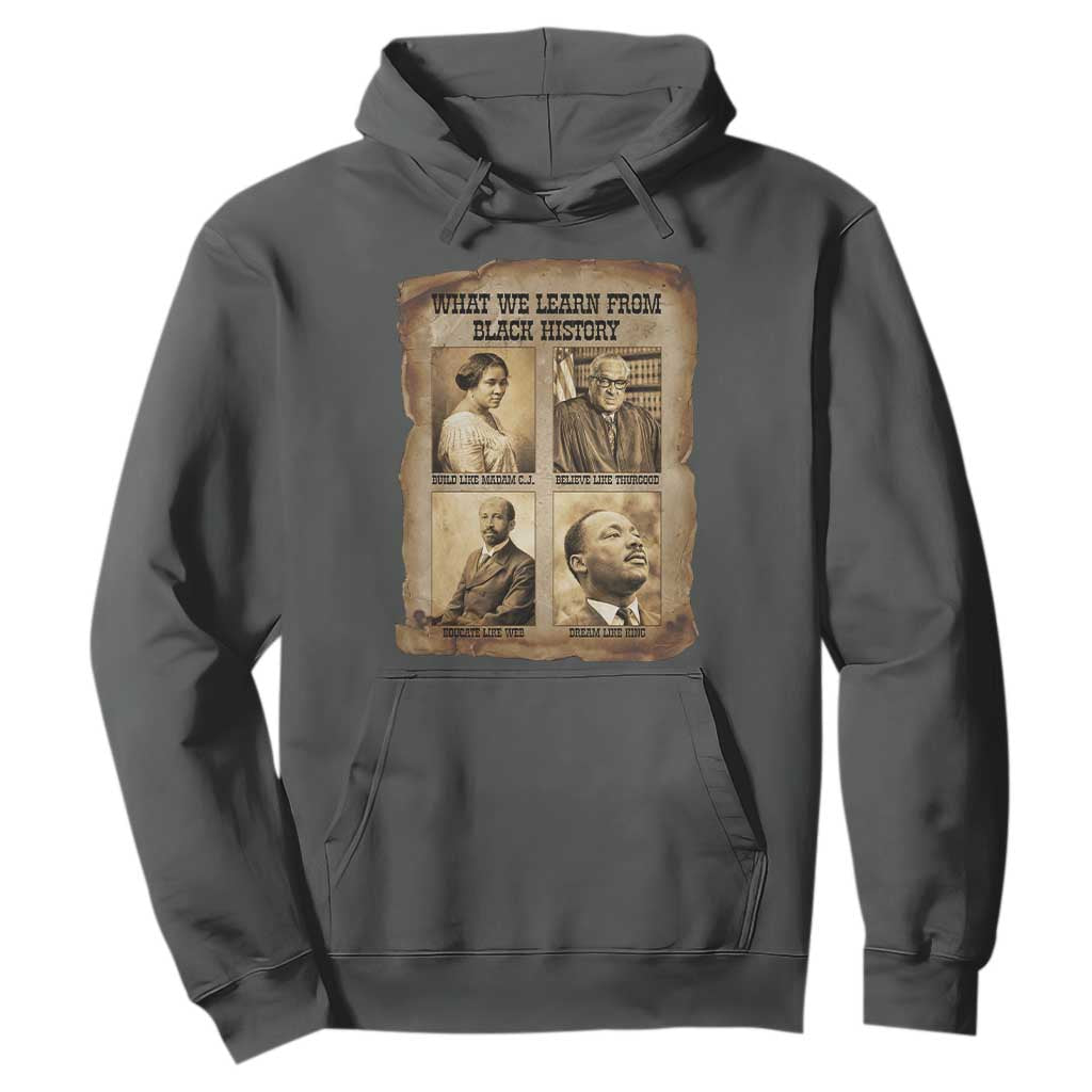 What We Learn From Black History Hoodie Iconic African American Figures TS12 Dark Heather Print Your Wear