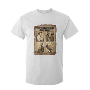 What We Learn From Black History T Shirt For Kid Iconic African American Figures TS12 White Print Your Wear