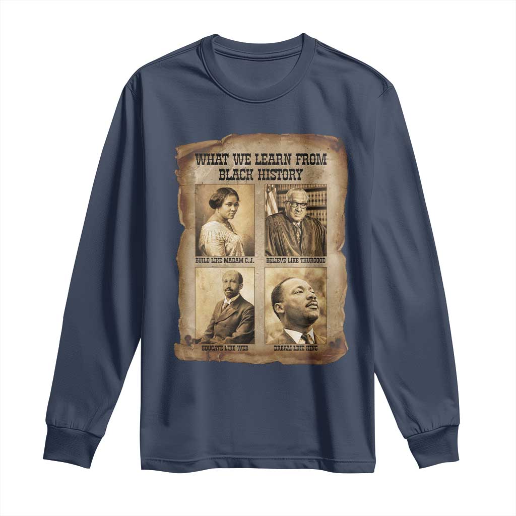 What We Learn From Black History Long Sleeve Shirt Iconic African American Figures TS12 Navy Print Your Wear