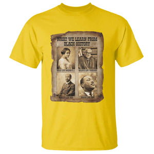 What We Learn From Black History T Shirt Iconic African American Figures TS12 Daisy Print Your Wear