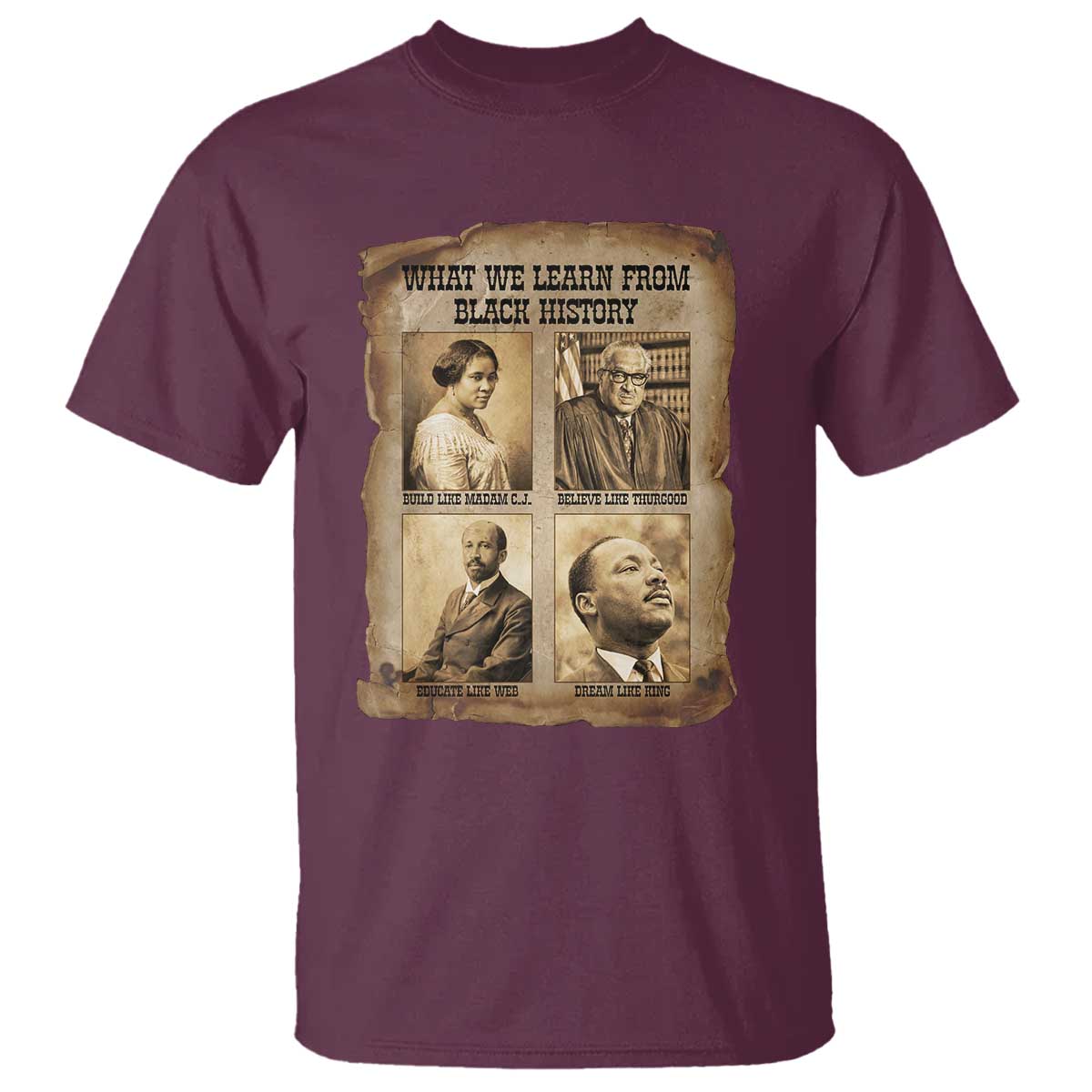 What We Learn From Black History T Shirt Iconic African American Figures TS12 Maroon Print Your Wear