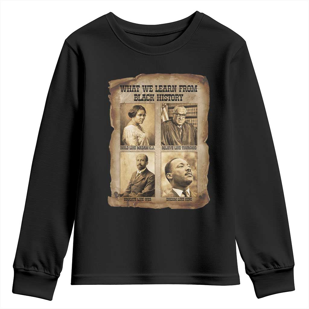 What We Learn From Black History Youth Sweatshirt Iconic African American Figures TS12 Black Print Your Wear