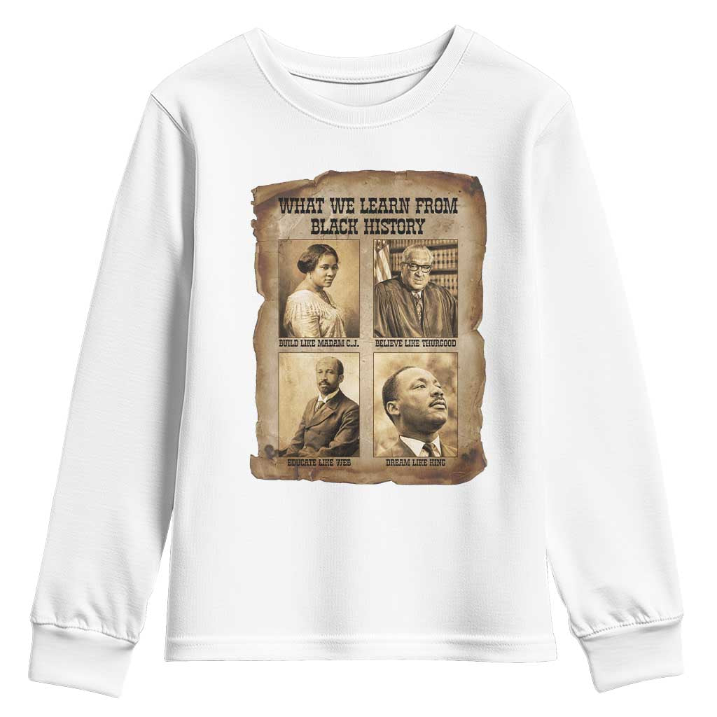 What We Learn From Black History Youth Sweatshirt Iconic African American Figures TS12 White Print Your Wear