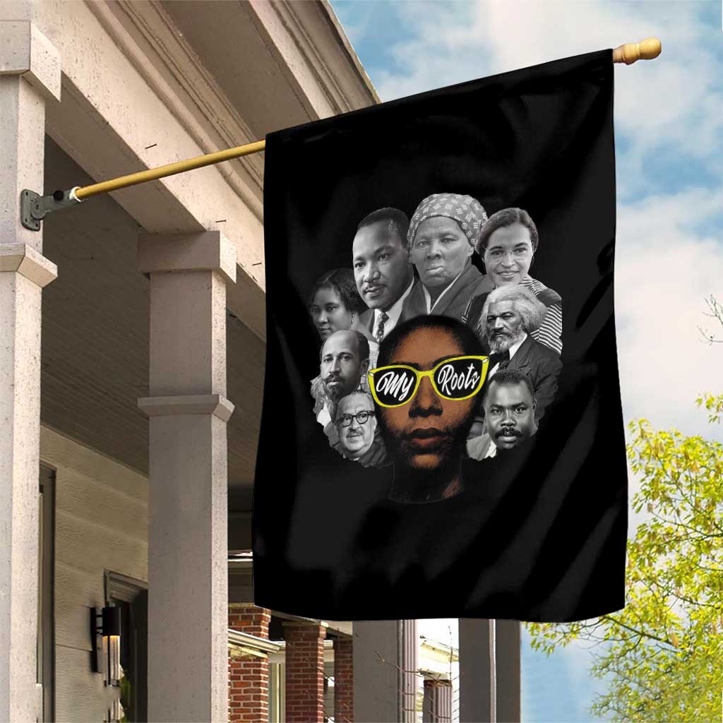 My Roots Black History Leaders Garden Flag African American Heritage TS12 Print Your Wear