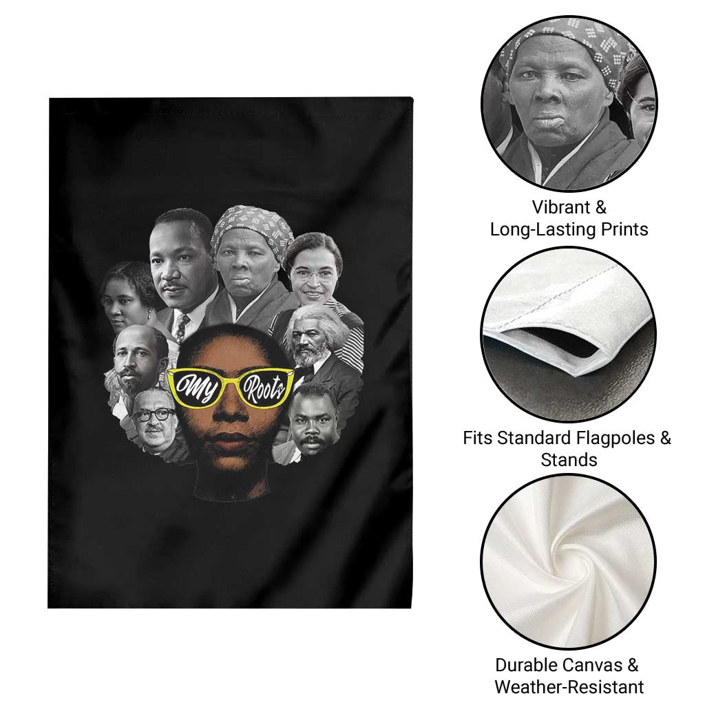 My Roots Black History Leaders Garden Flag African American Heritage TS12 Print Your Wear
