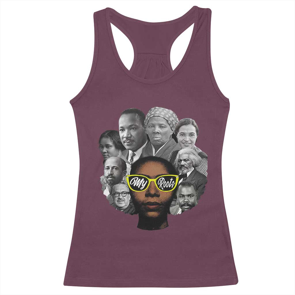 My Roots Black History Leaders Racerback Tank Top African American Heritage TS12 Maroon Print Your Wear