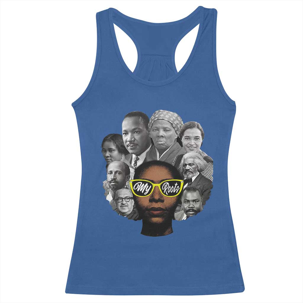 My Roots Black History Leaders Racerback Tank Top African American Heritage TS12 Royal Blue Print Your Wear