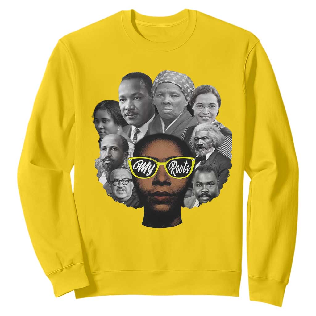 My Roots Black History Leaders Sweatshirt African American Heritage TS12 Daisy Print Your Wear