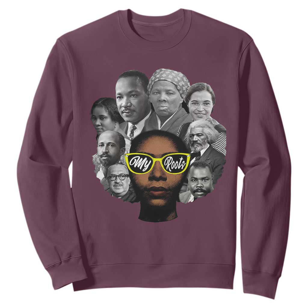 My Roots Black History Leaders Sweatshirt African American Heritage TS12 Maroon Print Your Wear