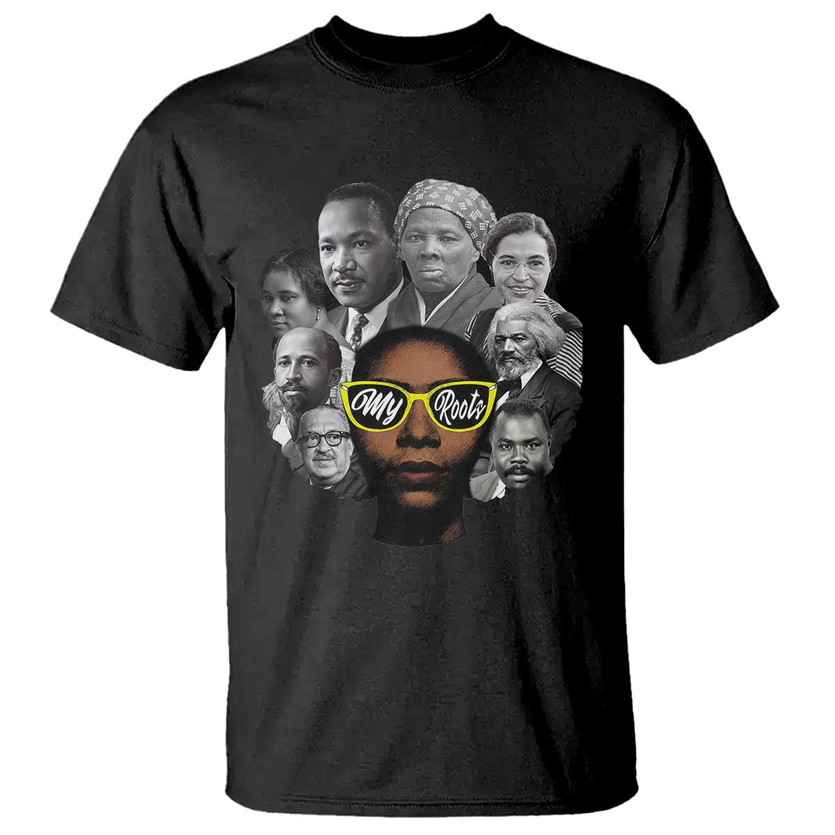 My Roots Black History Leaders T Shirt African American Heritage TS12 Black Print Your Wear