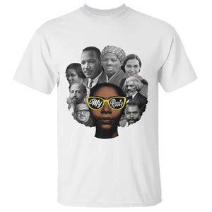 My Roots Black History Leaders T Shirt African American Heritage TS12 White Print Your Wear