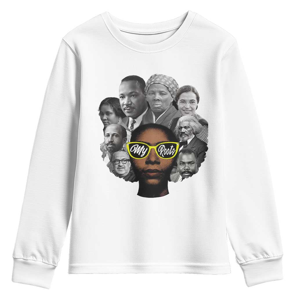My Roots Black History Leaders Youth Sweatshirt African American Heritage TS12 White Print Your Wear