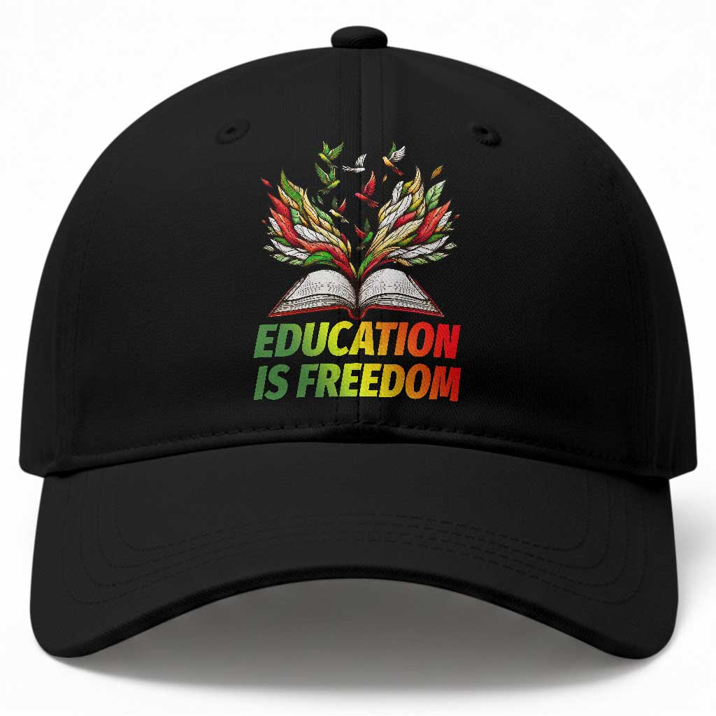 Education Is Freedom Baseball Cap Inspirational Black Teacher Gift TS12 Print Your Wear