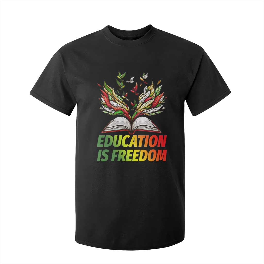 Education Is Freedom T Shirt For Kid Inspirational Black Teacher Gift TS12 Black Print Your Wear