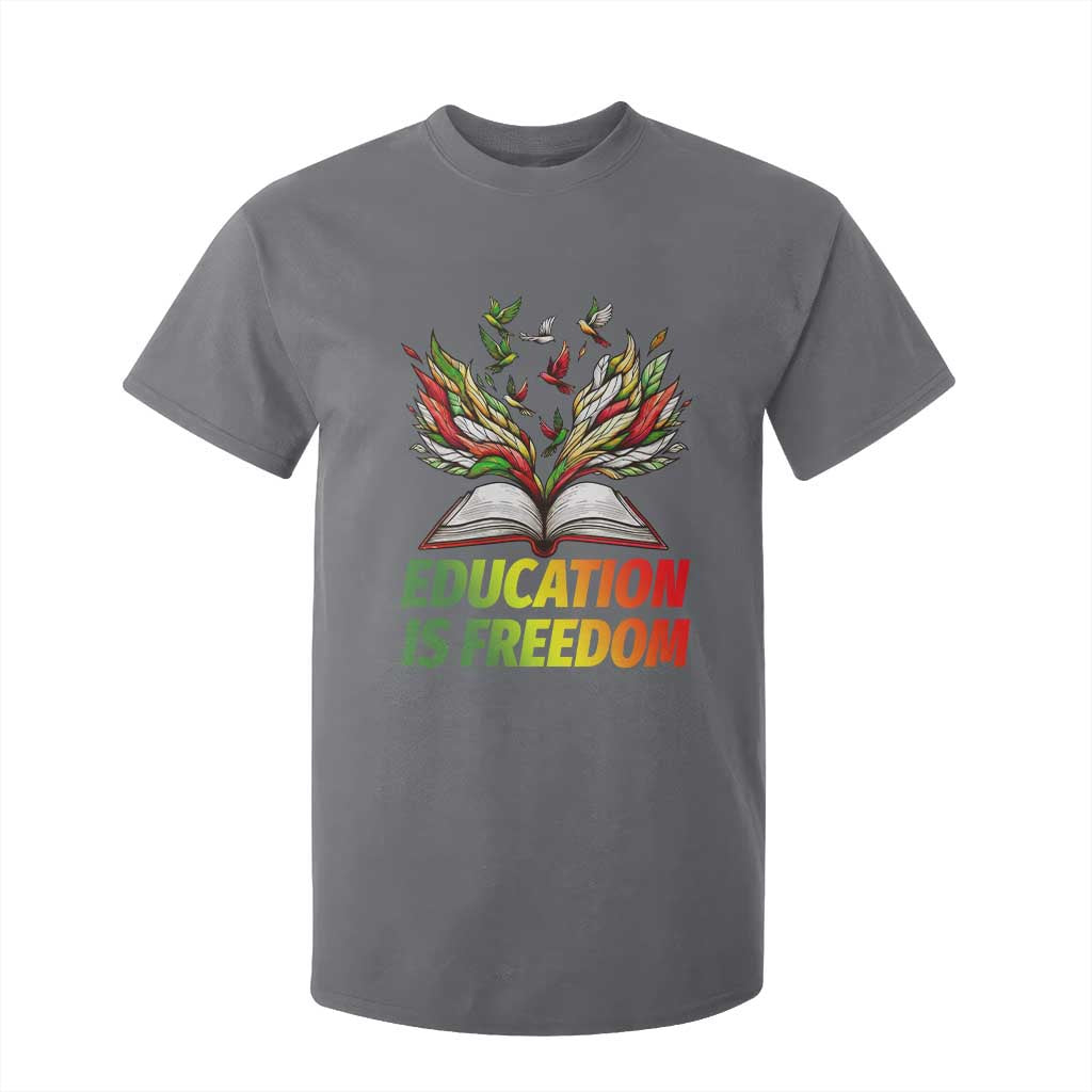 Education Is Freedom T Shirt For Kid Inspirational Black Teacher Gift TS12 Charcoal Print Your Wear