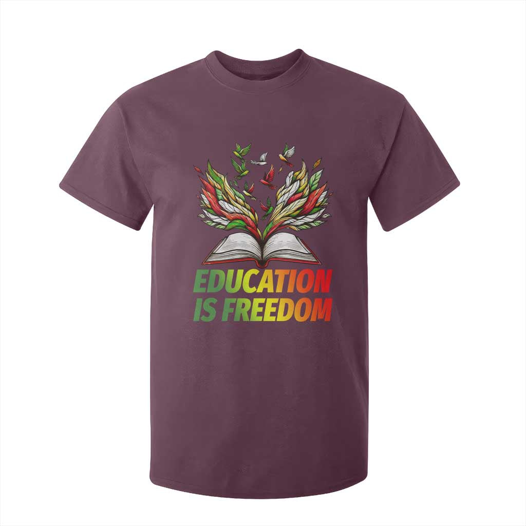 Education Is Freedom T Shirt For Kid Inspirational Black Teacher Gift TS12 Maroon Print Your Wear