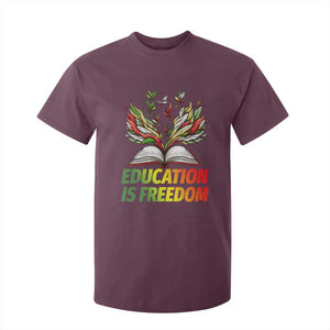 Education Is Freedom T Shirt For Kid Inspirational Black Teacher Gift TS12 Maroon Print Your Wear
