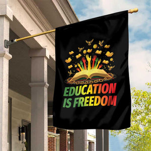 Education Is Freedom Garden Flag Black Education Teacher Gift TS12 Print Your Wear