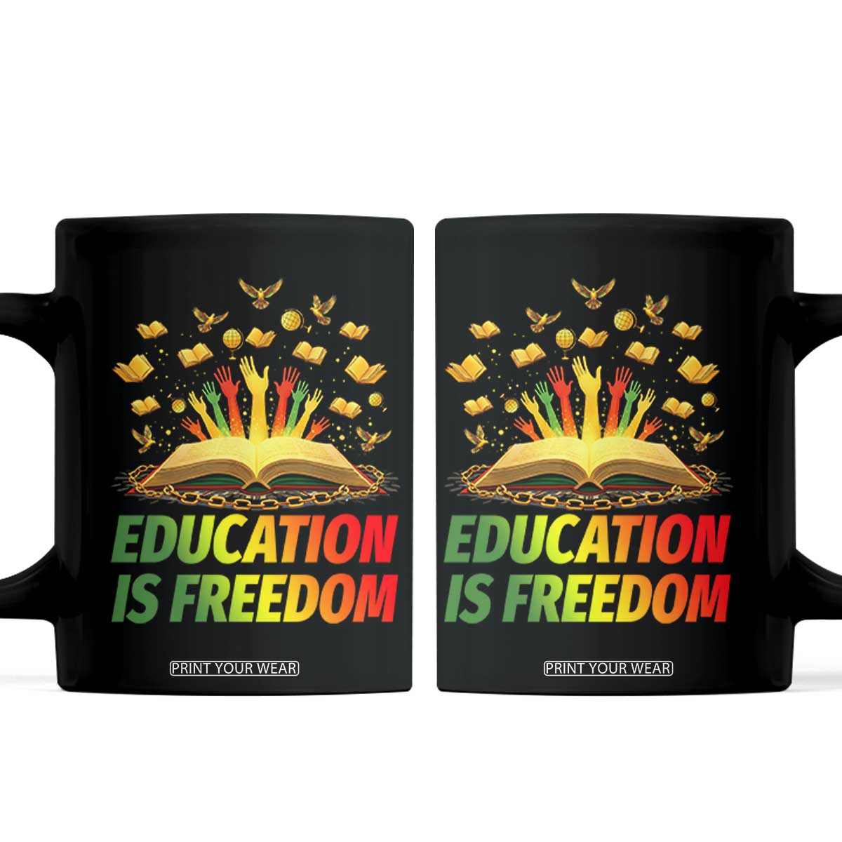 Education Is Freedom Coffee Mug Black Education Teacher Gift TS12 Black Print Your Wear
