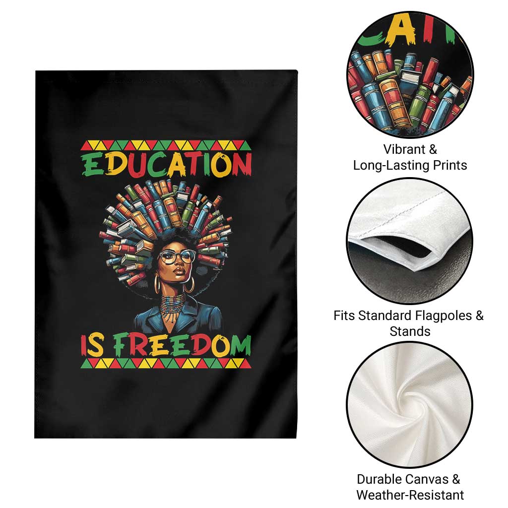 Education Is Freedom Garden Flag Black History Month Gift For Teachers TS12 Print Your Wear