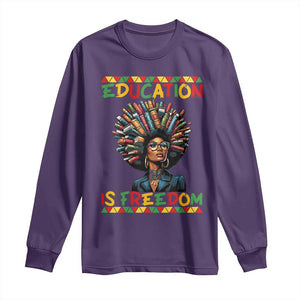 Education Is Freedom Long Sleeve Shirt Black History Month Gift For Teachers TS12 Purple Print Your Wear