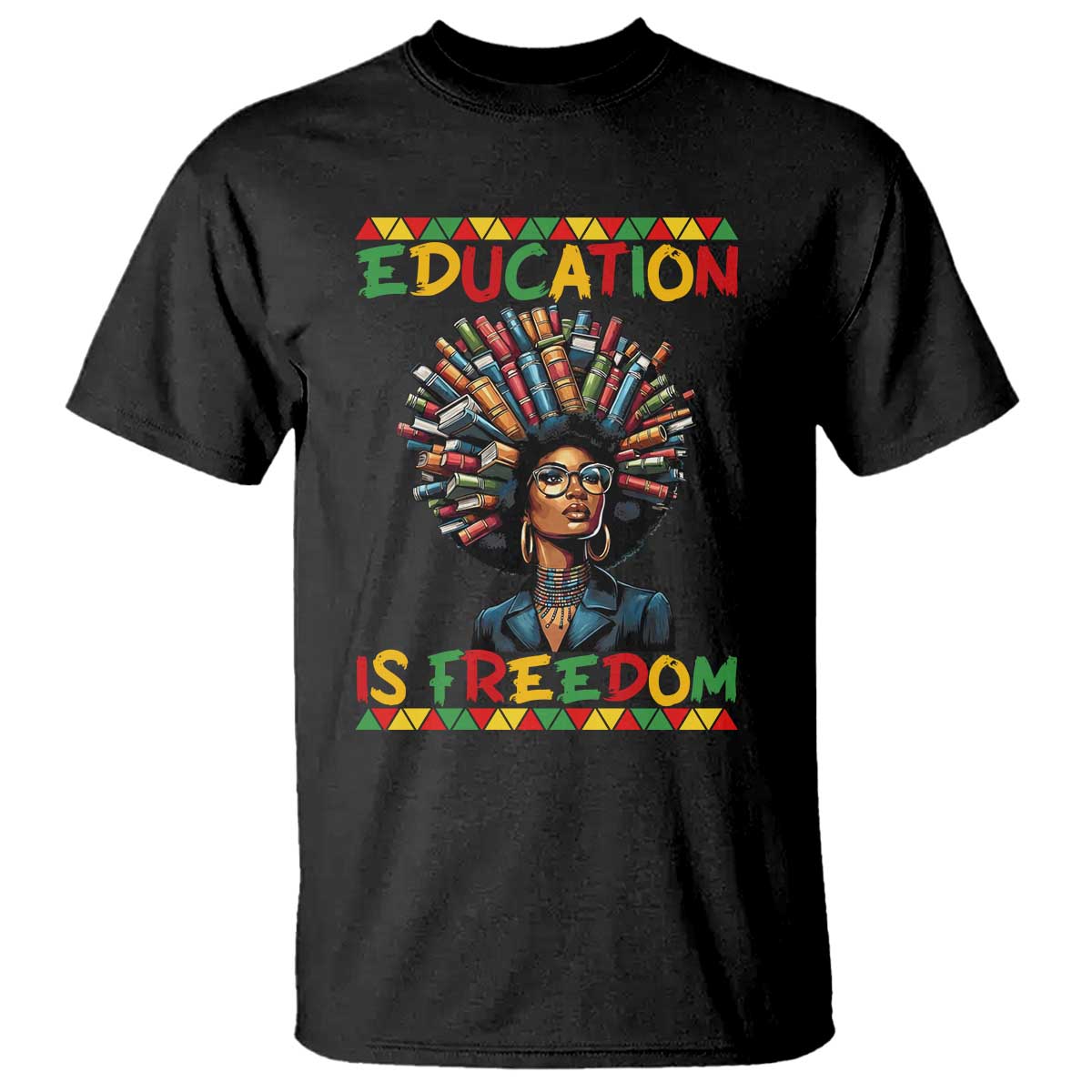 Education Is Freedom T Shirt Black History Month Gift For Teachers TS12 Black Print Your Wear