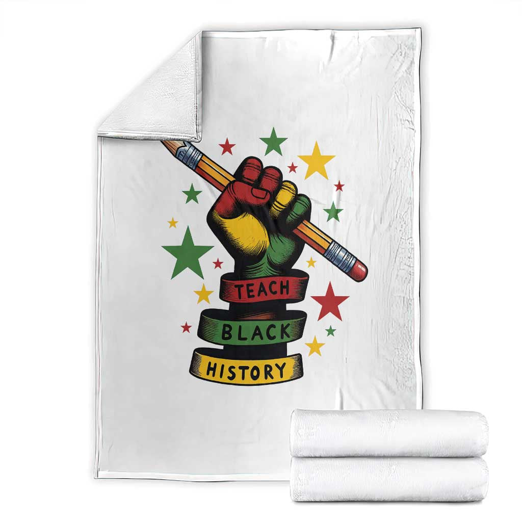 Teach Black History Education Pride Throw Blanket Black History Month TS12 White Print Your Wear