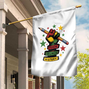 Teach Black History Education Pride Garden Flag Black History Month TS12 Print Your Wear
