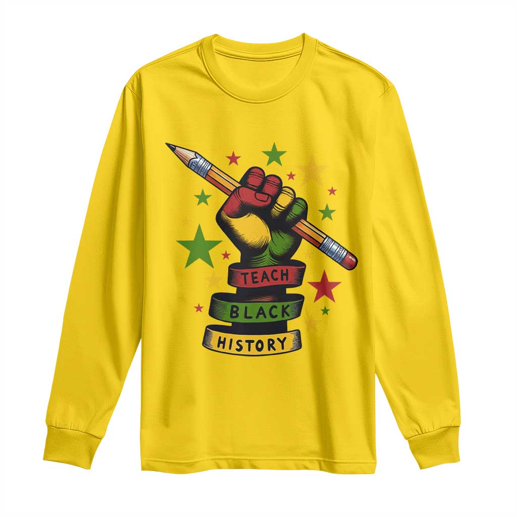 Teach Black History Education Pride Long Sleeve Shirt Black History Month TS12 Daisy Print Your Wear