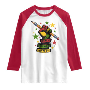 Teach Black History Education Pride Raglan Shirt Black History Month TS12 White Red Print Your Wear