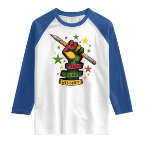 Teach Black History Education Pride Raglan Shirt Black History Month TS12 White Royal Print Your Wear