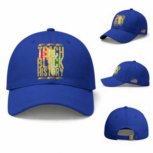 Teach Black History Baseball Cap Black History Month Gift For Teachers TS12 Baseball Cap Universal Fit Royal Blue Print Your Wear