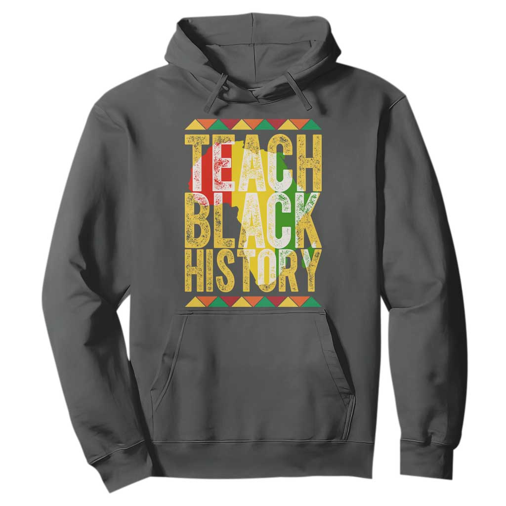 Teach Black History Hoodie Black History Month Gift For Teachers TS12 Dark Heather Print Your Wear