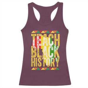 Teach Black History Racerback Tank Top Black History Month Gift For Teachers TS12 Maroon Print Your Wear