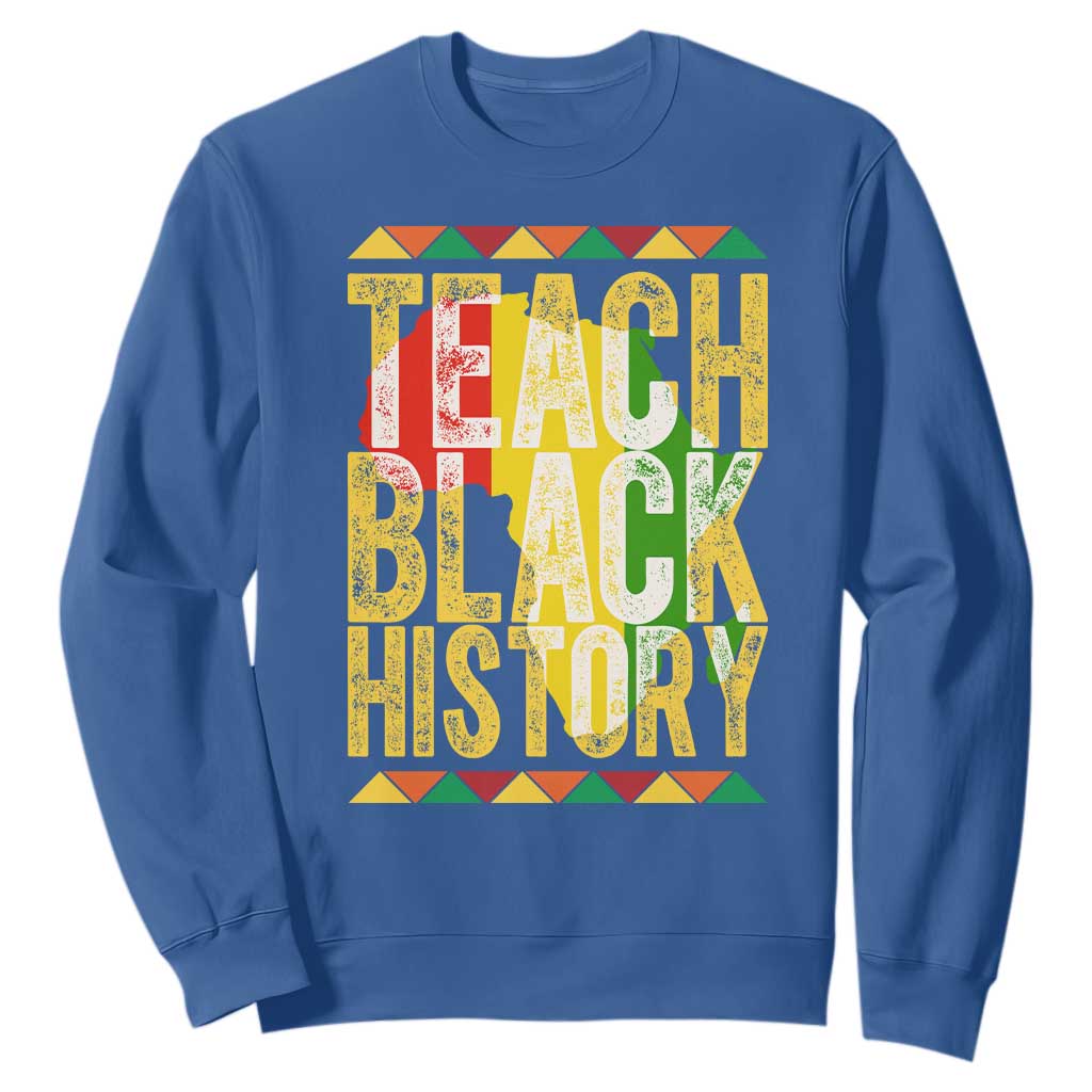 Teach Black History Sweatshirt Black History Month Gift For Teachers TS12 Royal Blue Print Your Wear