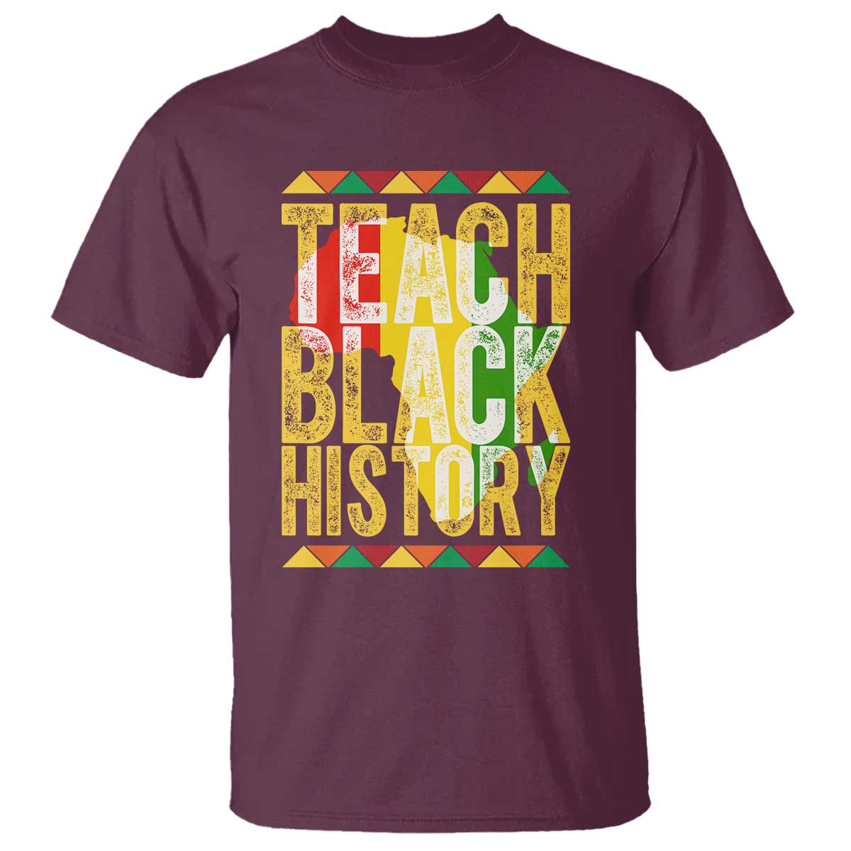 Teach Black History T Shirt Black History Month Gift For Teachers TS12 Maroon Print Your Wear