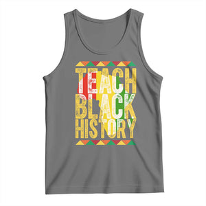 Teach Black History Tank Top Black History Month Gift For Teachers TS12 Black Heather Print Your Wear