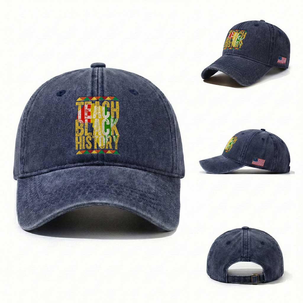 Teach Black History Washed Cotton Baseball Cap Black History Month Gift For Teachers TS12 Washed Cap Universal Fit Navy Print Your Wear