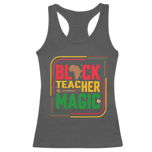 Black Teacher Magic Racerback Tank Top African American Pride Educator Gift TS12 Dark Heather Print Your Wear