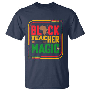Black Teacher Magic T Shirt African American Pride Educator Gift TS12 Navy Print Your Wear