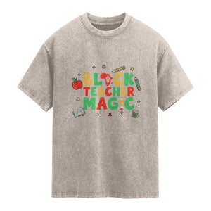 Inspirational Black Teacher Magic Washed Cotton T-Shirt African American History Month