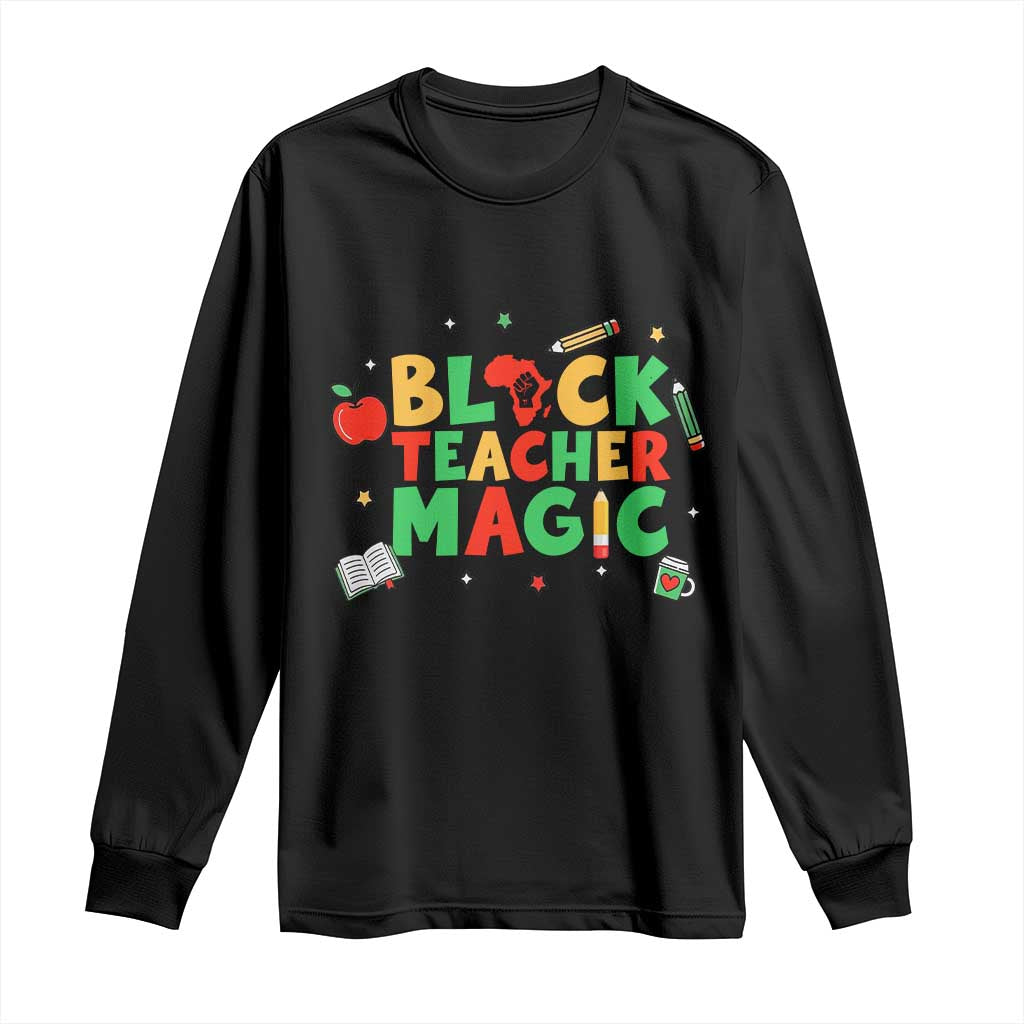 Inspirational Black Teacher Magic Long Sleeve Shirt African American History Month TS12 Black Print Your Wear