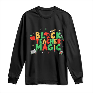 Inspirational Black Teacher Magic Long Sleeve Shirt African American History Month TS12 Black Print Your Wear