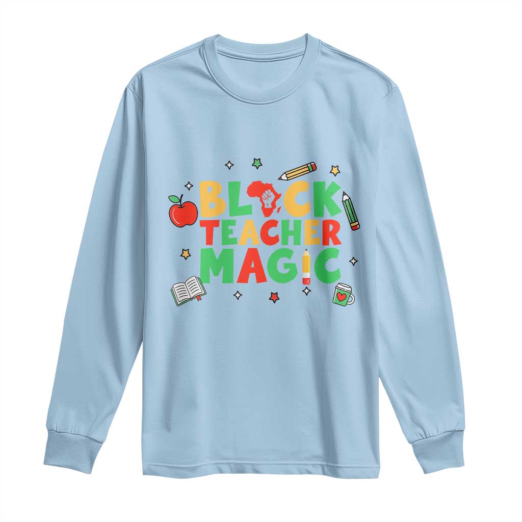 Inspirational Black Teacher Magic Long Sleeve Shirt African American History Month TS12 Light Blue Print Your Wear