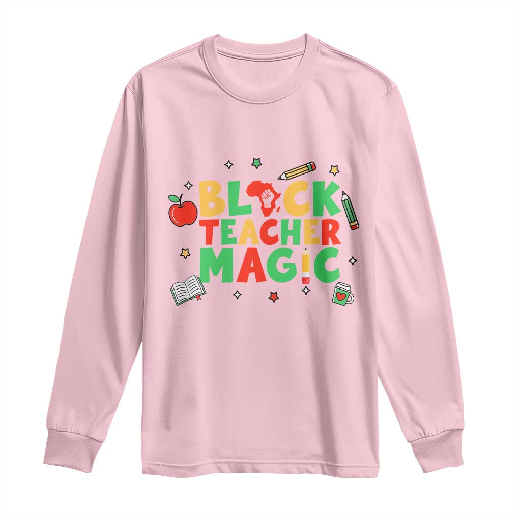 Inspirational Black Teacher Magic Long Sleeve Shirt African American History Month TS12 Light Pink Print Your Wear