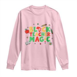 Inspirational Black Teacher Magic Long Sleeve Shirt African American History Month TS12 Light Pink Print Your Wear