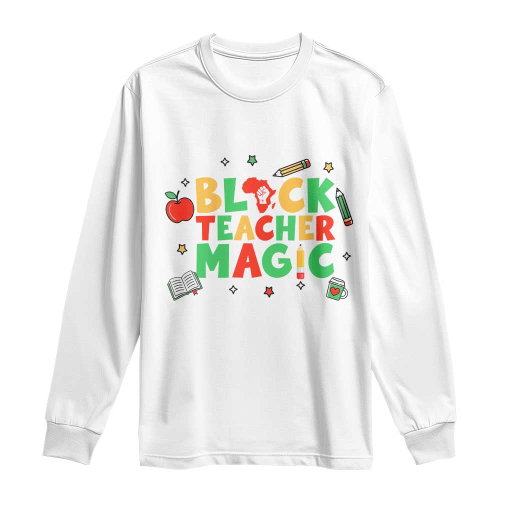 Inspirational Black Teacher Magic Long Sleeve Shirt African American History Month TS12 White Print Your Wear