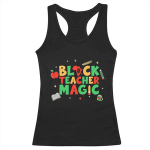 Inspirational Black Teacher Magic Racerback Tank Top African American History Month TS12 Black Print Your Wear