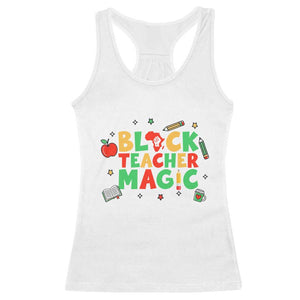 Inspirational Black Teacher Magic Racerback Tank Top African American History Month TS12 White Print Your Wear
